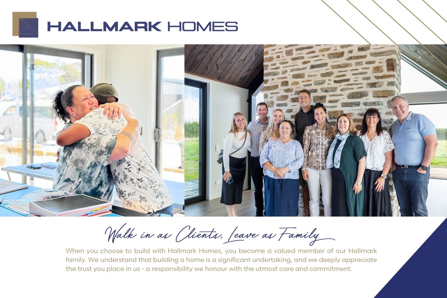 Walk in as clients, leave as family is Hallmark Homes motto. Being design and build specialist in canterbury and a family run business we look at our clients as family.